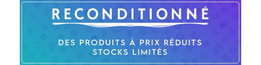 Reconditionnés